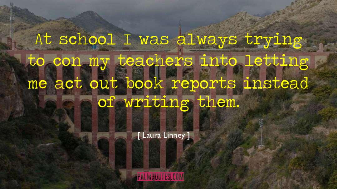 Lady Teachers quotes by Laura Linney