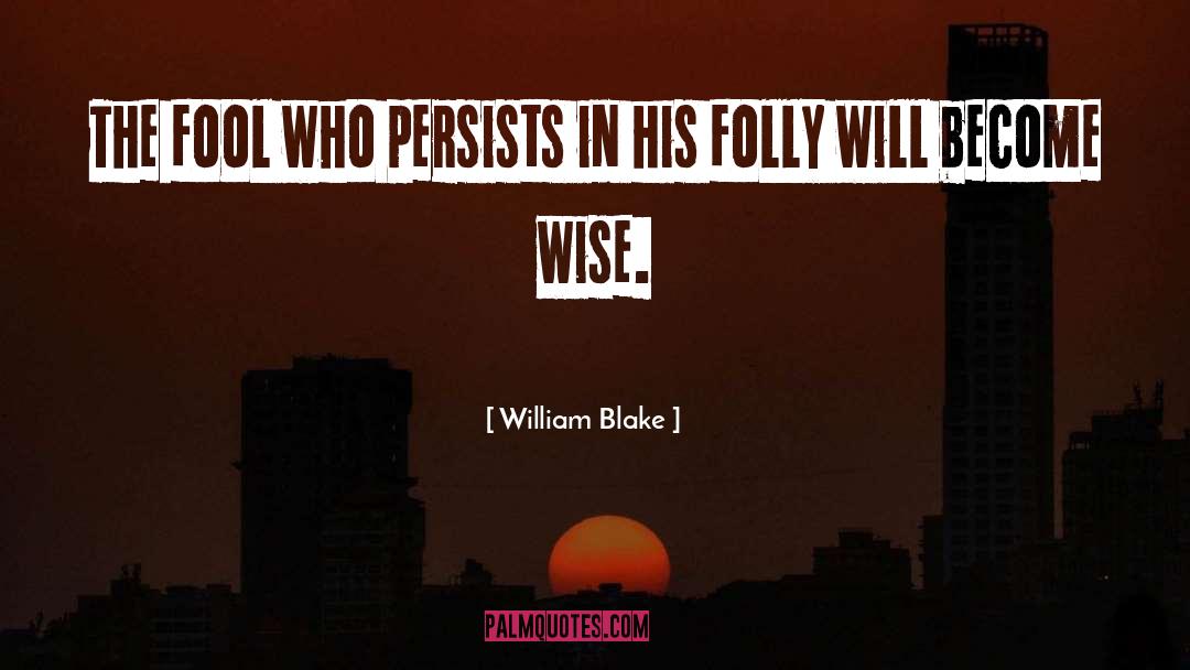 Lady Wisdom quotes by William Blake