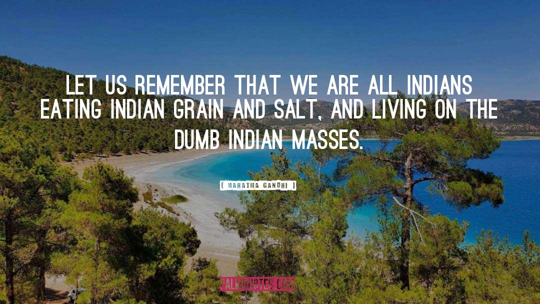 Laesa Salt quotes by Mahatma Gandhi