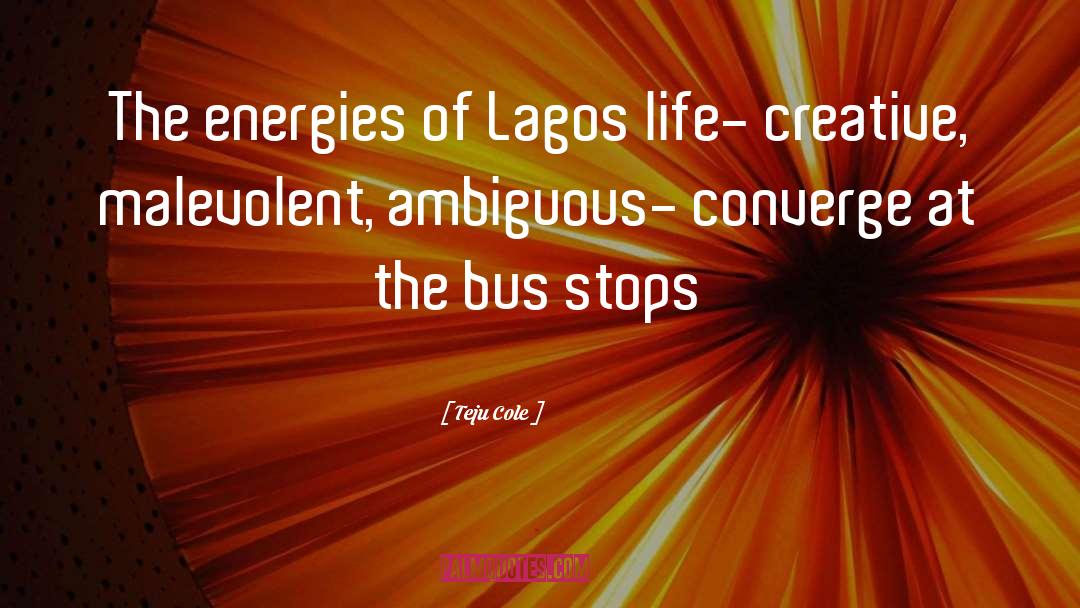 Lagos quotes by Teju Cole