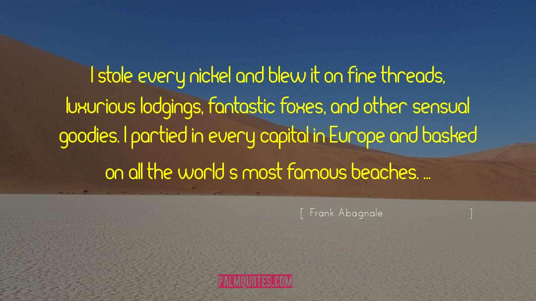 Lagouvardos Beach quotes by Frank Abagnale