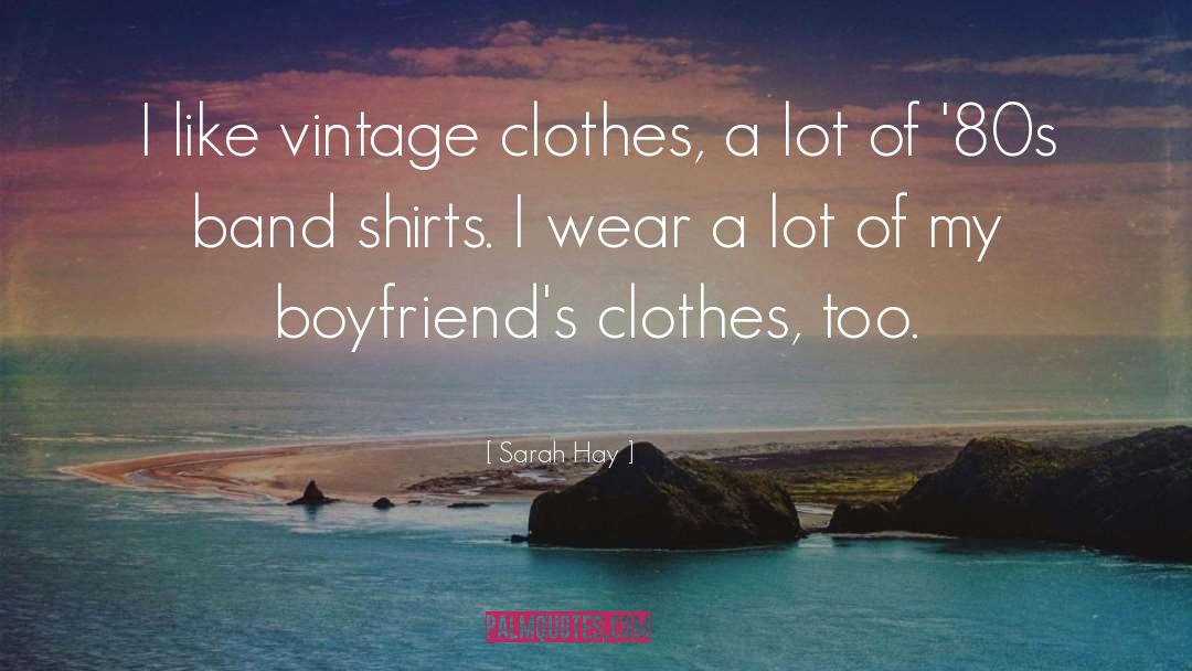 Laguerta Clothes quotes by Sarah Hay