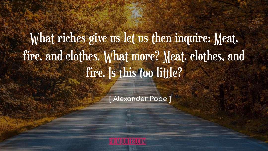 Laguerta Clothes quotes by Alexander Pope