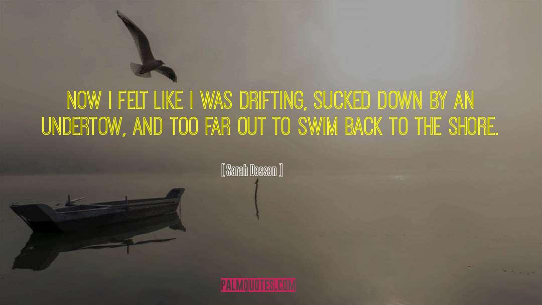 Lahana Swim quotes by Sarah Dessen