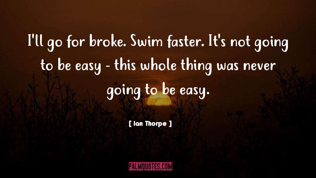 Lahana Swim quotes by Ian Thorpe