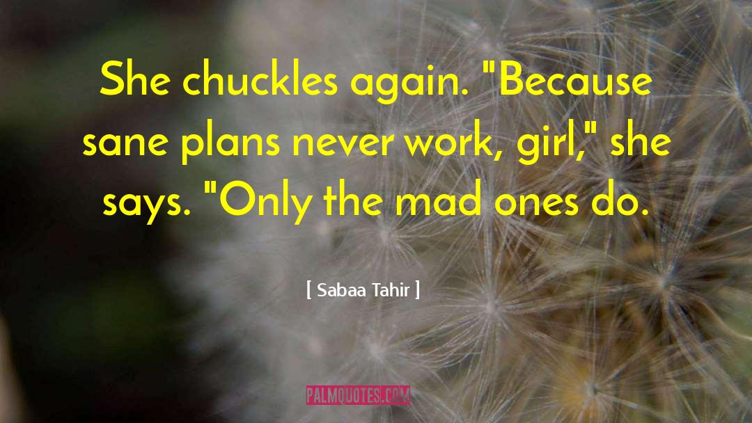 Laia quotes by Sabaa Tahir