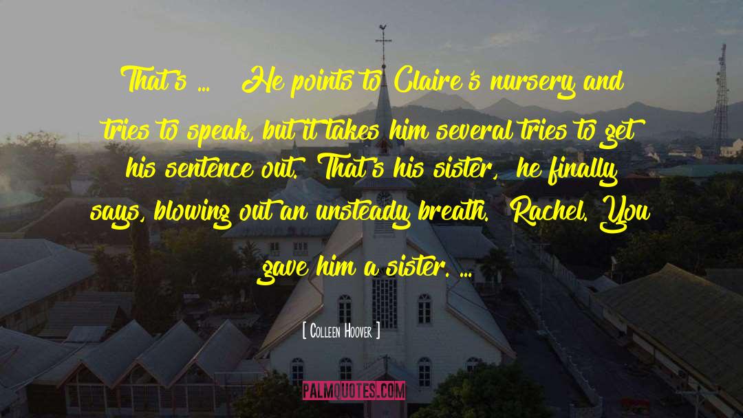 Laichas Nursery quotes by Colleen Hoover