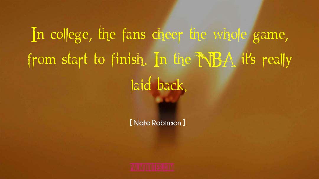 Laid Back quotes by Nate Robinson