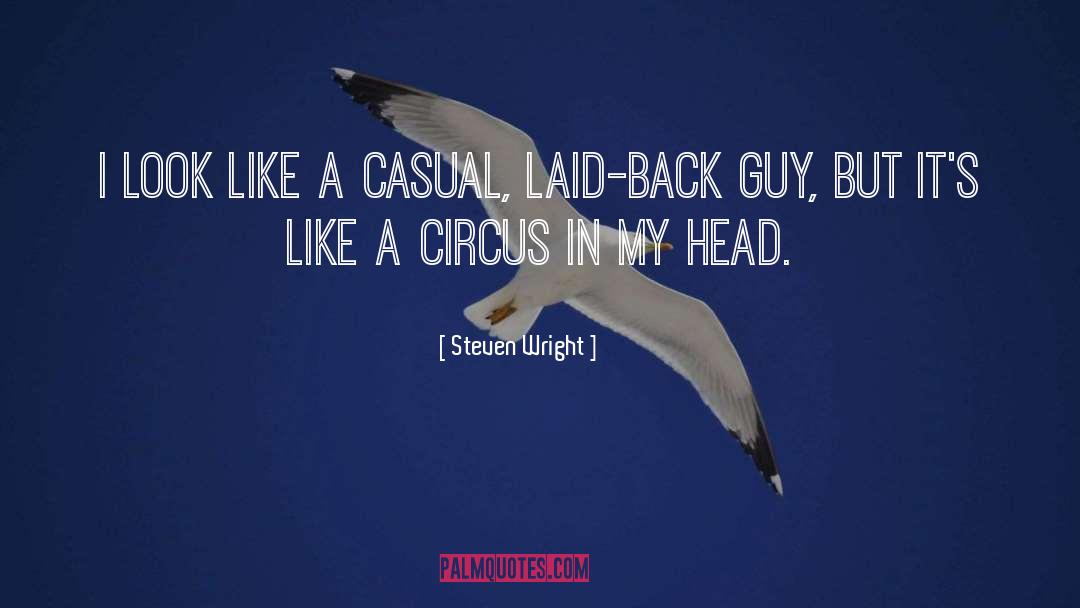 Laid Back quotes by Steven Wright