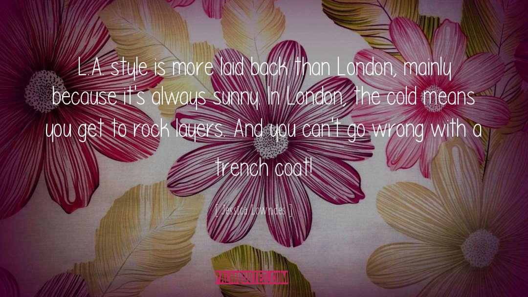 Laid Back quotes by Jessica Lowndes