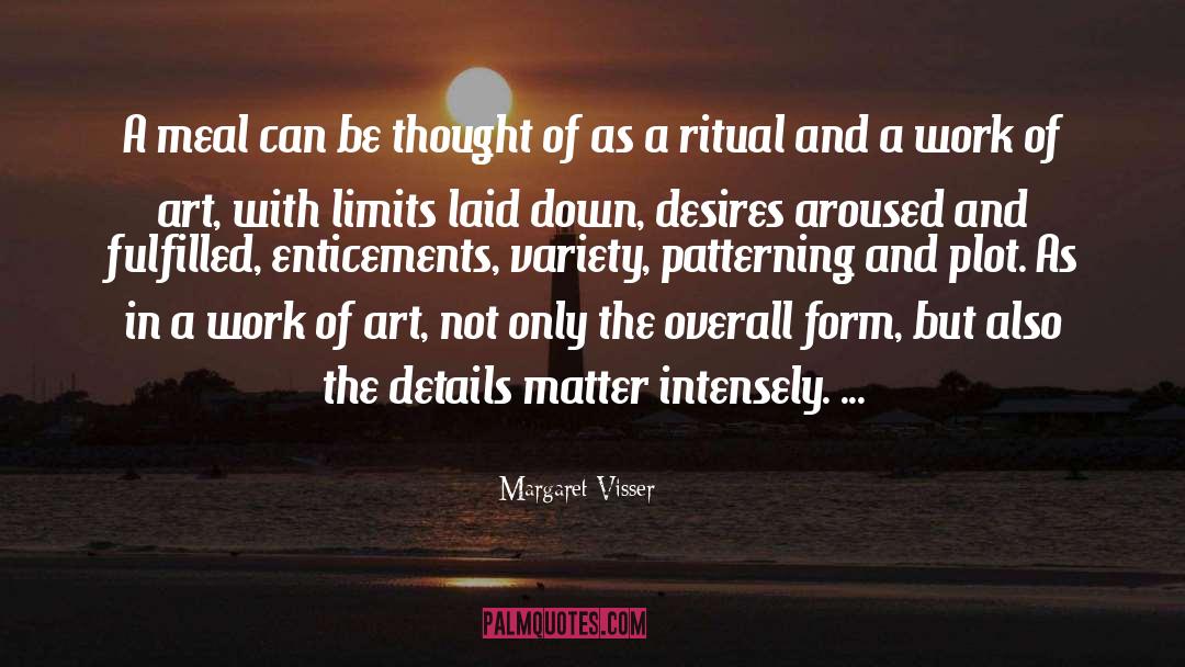 Laid Down quotes by Margaret Visser