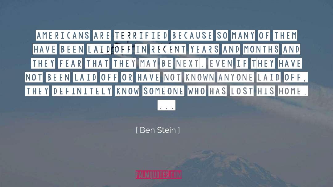 Laid Off quotes by Ben Stein