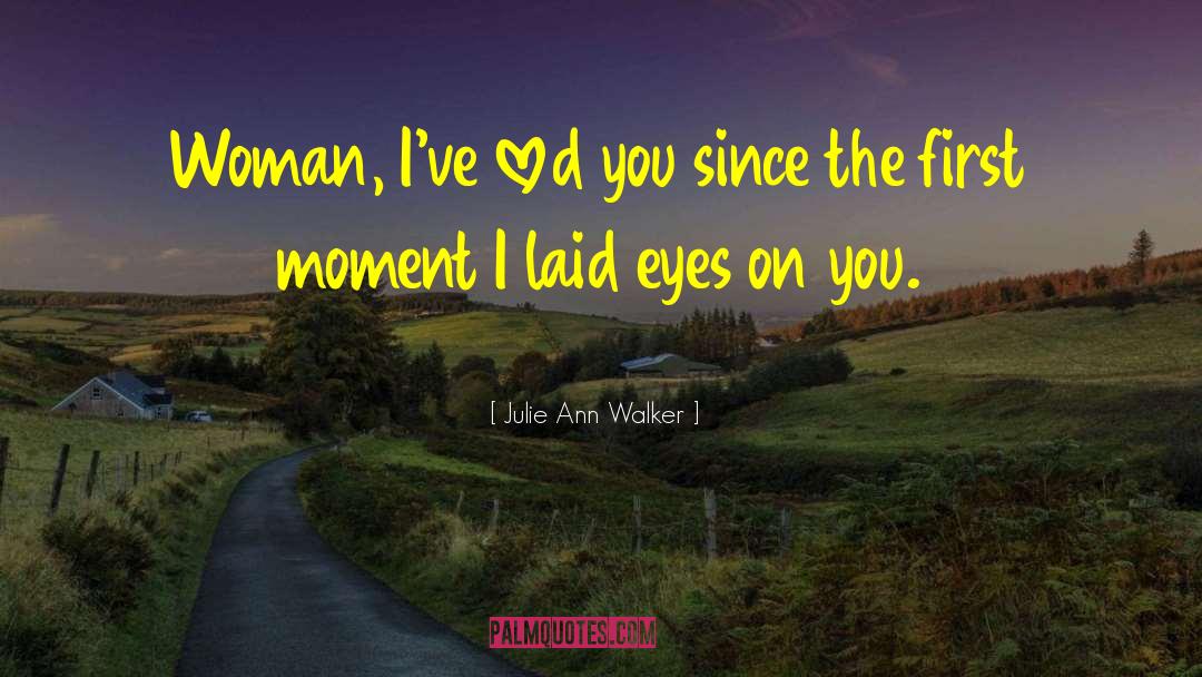 Laid Off quotes by Julie Ann Walker