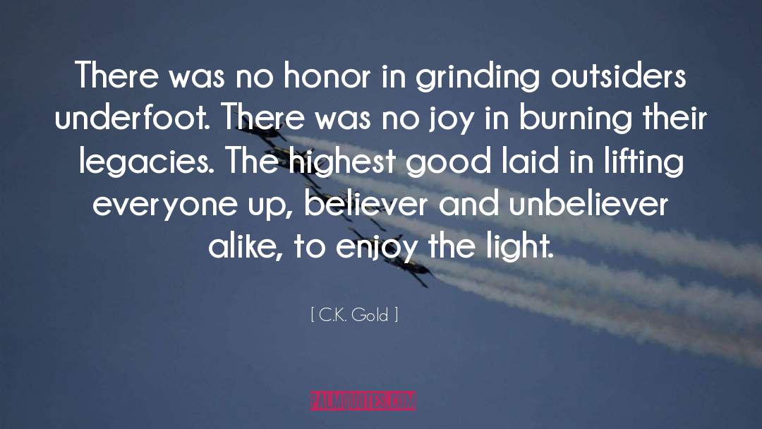 Laid quotes by C.K. Gold