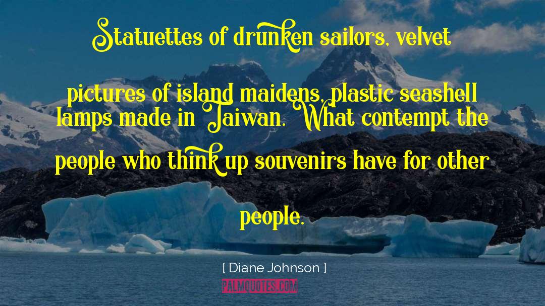 Laides In Plastic Pantes quotes by Diane Johnson