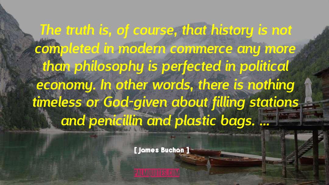 Laides In Plastic Pantes quotes by James Buchan