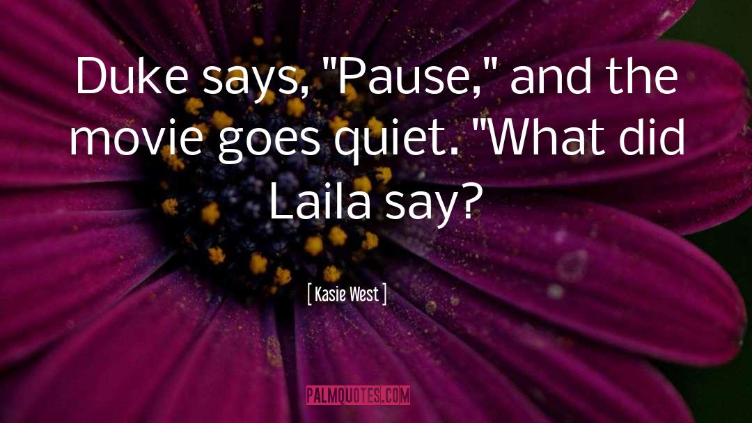 Laila quotes by Kasie West