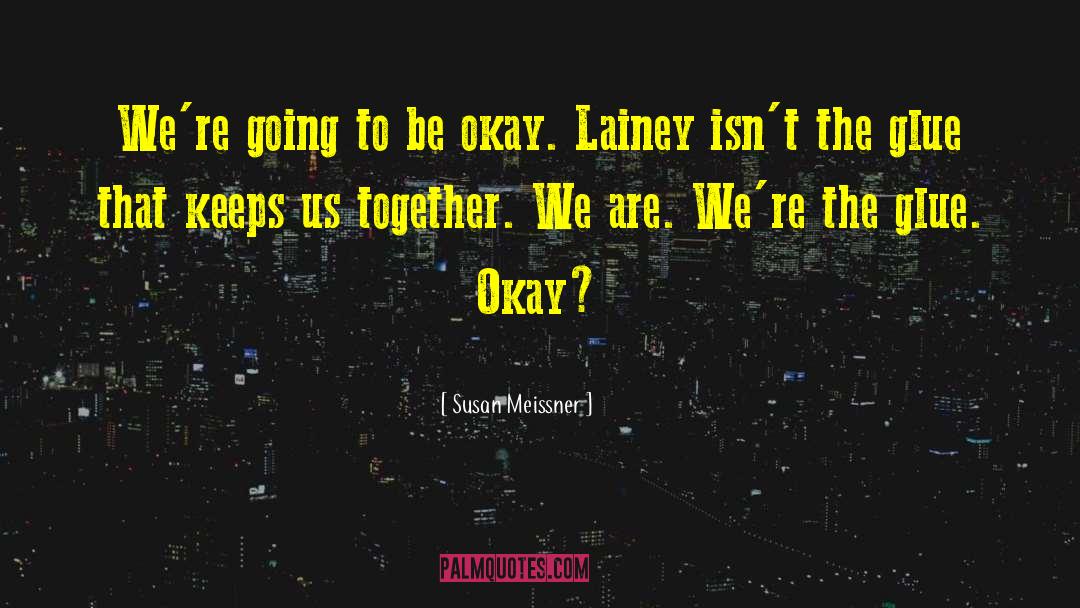 Lainey quotes by Susan Meissner