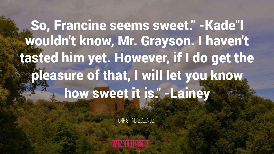 Lainey quotes by Christine Zolendz