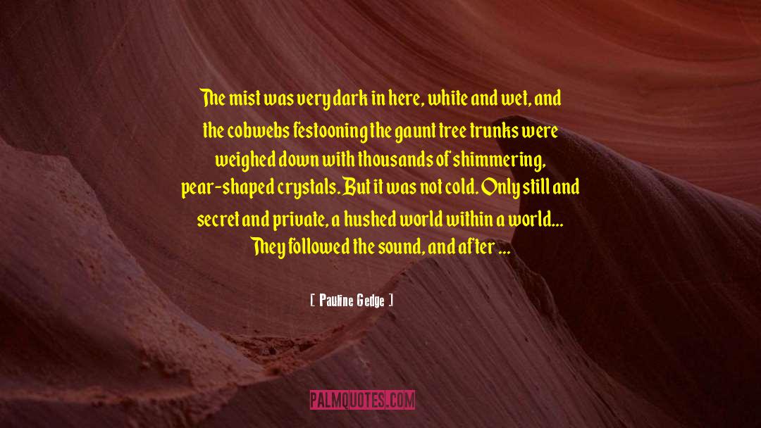 Laird Of The Mist quotes by Pauline Gedge