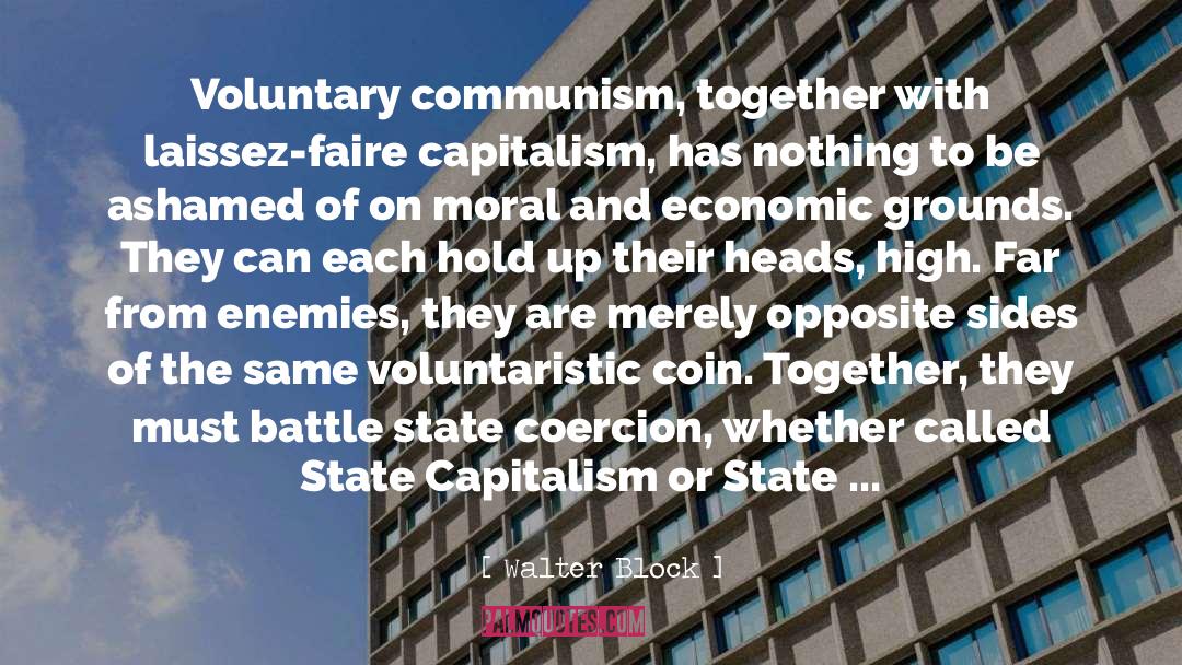 Laissez Faire Capitalism quotes by Walter Block