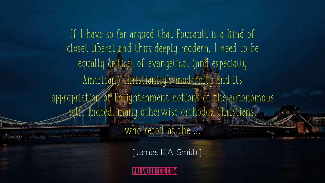 Laissez Faire Capitalism quotes by James K.A. Smith