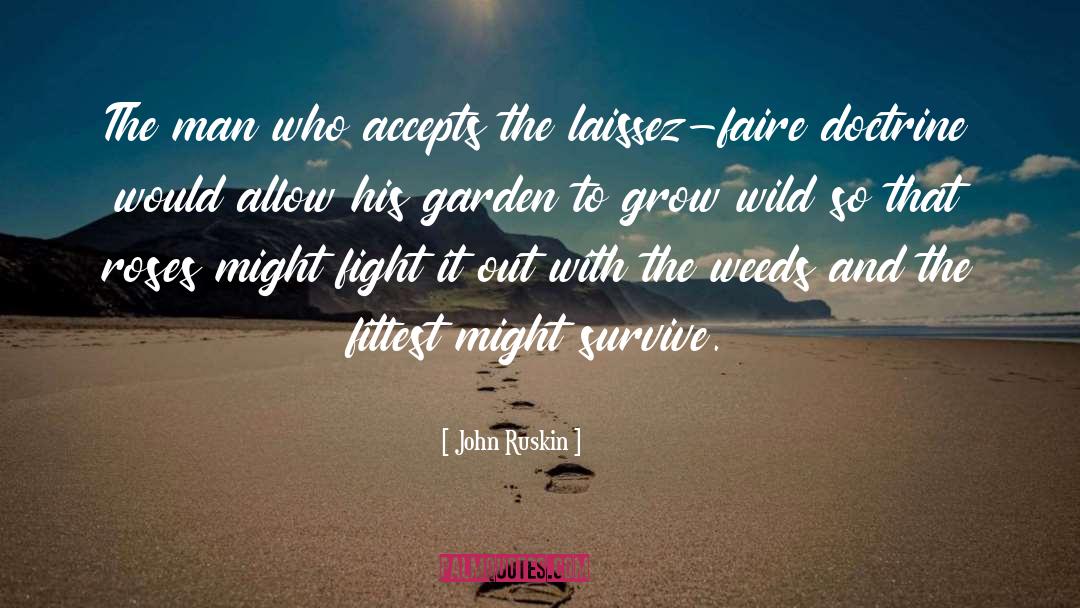 Laissez Faire quotes by John Ruskin