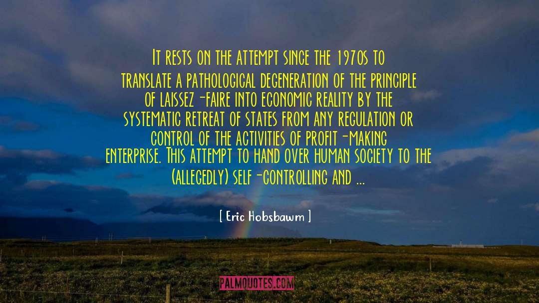 Laissez Faire quotes by Eric Hobsbawm