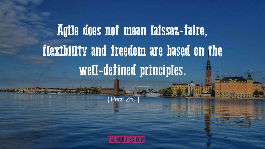 Laissez Faire quotes by Pearl Zhu