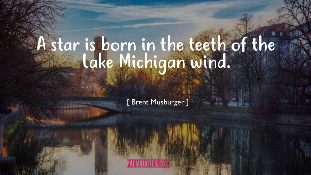Lake Michigan quotes by Brent Musburger
