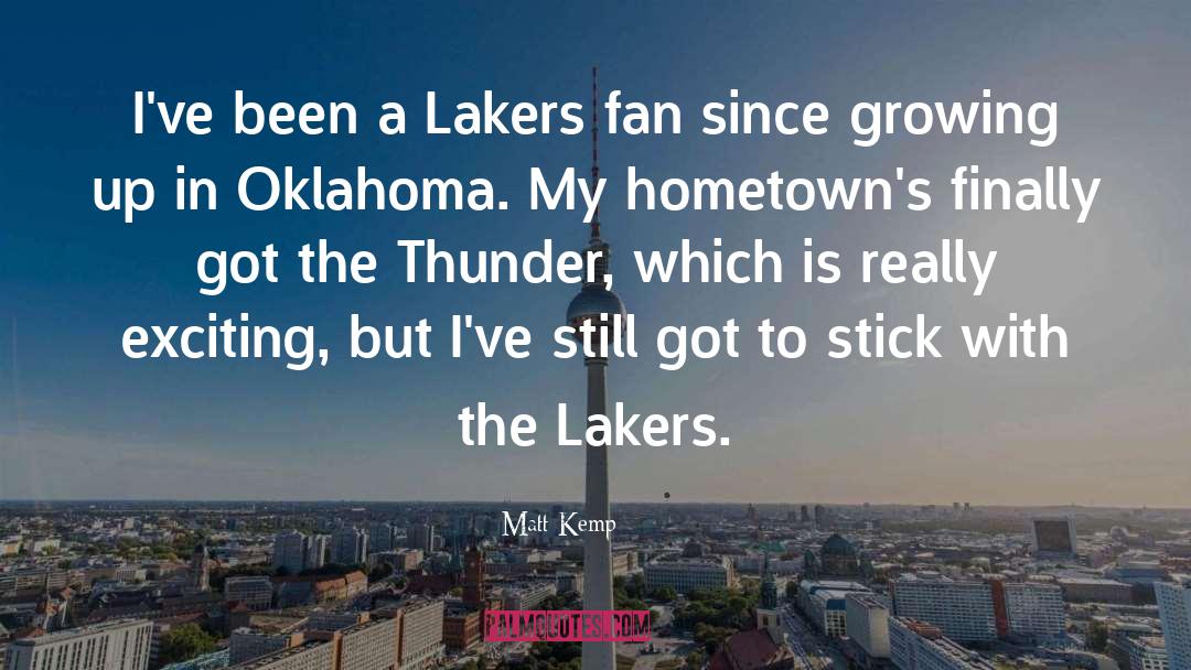 Lakers quotes by Matt Kemp