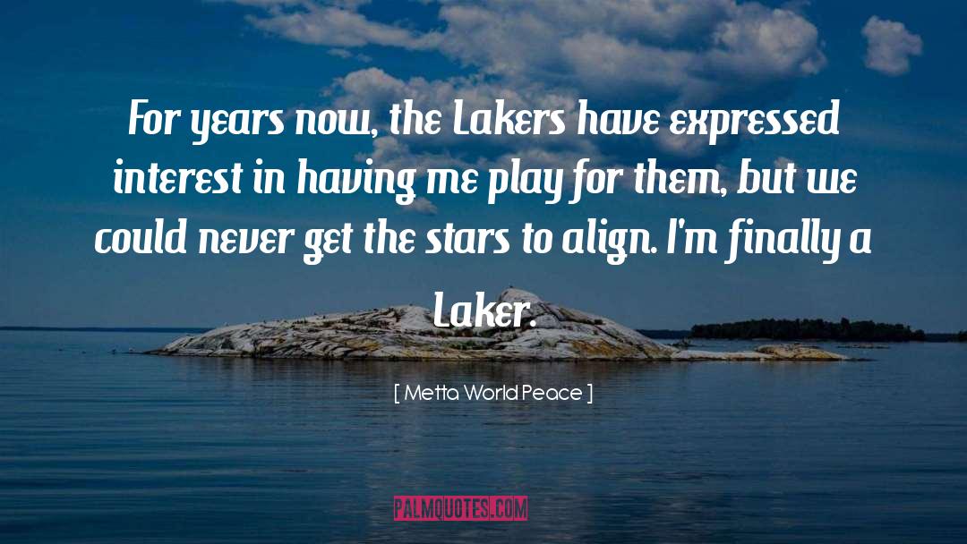 Lakers quotes by Metta World Peace