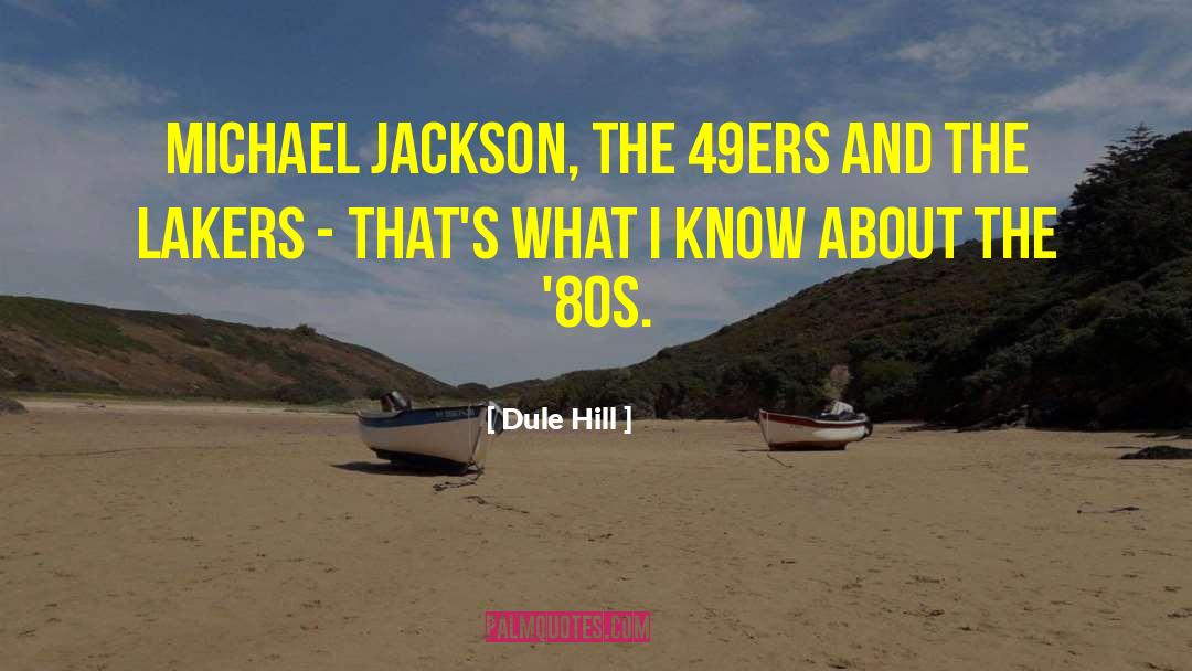 Lakers quotes by Dule Hill