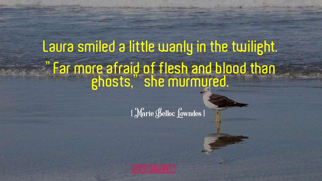 Lakes Of Blood quotes by Marie Belloc Lowndes