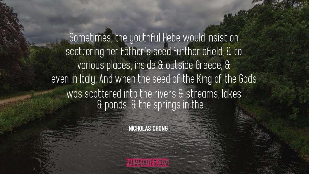 Lakes quotes by Nicholas Chong