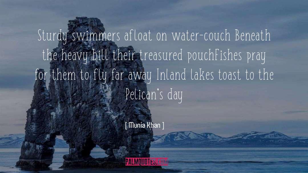 Lakes quotes by Munia Khan