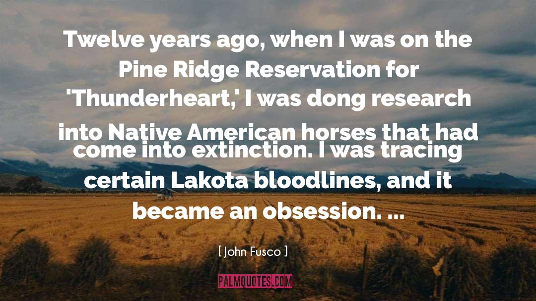 Lakota quotes by John Fusco