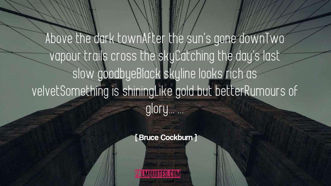 Lal After Dark quotes by Bruce Cockburn