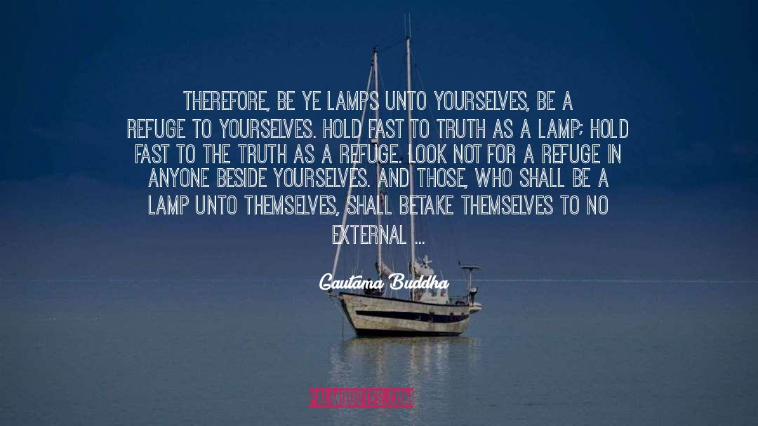 Lallemant Lamp quotes by Gautama Buddha