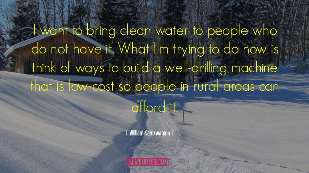 Lalone Well Drilling quotes by William Kamkwamba