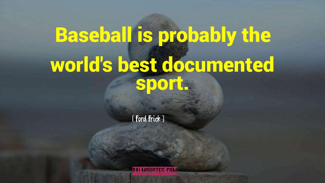 Lamannas Baseball quotes by Ford Frick