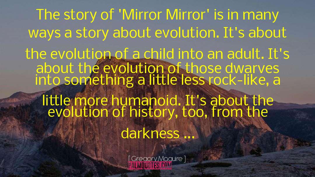 Lamarckian Evolution quotes by Gregory Maguire