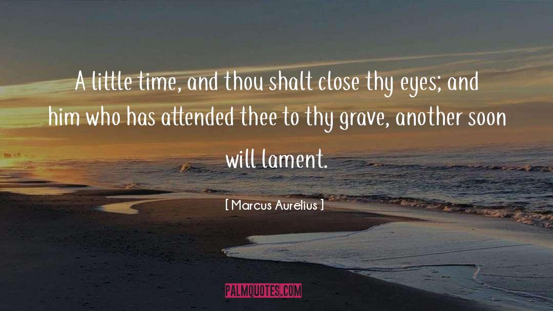 Lament quotes by Marcus Aurelius