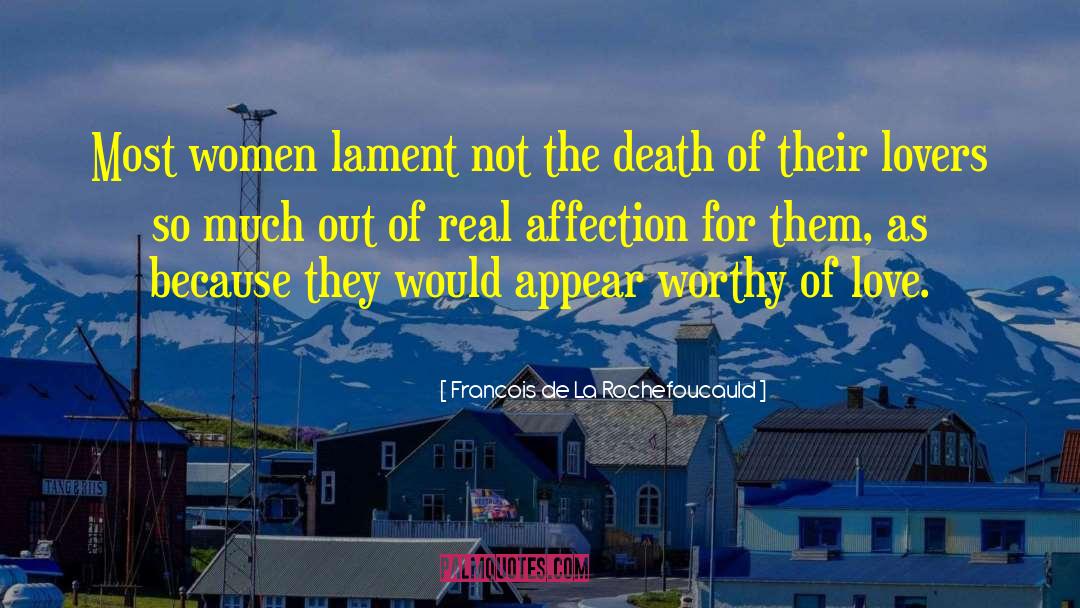 Lament quotes by Francois De La Rochefoucauld