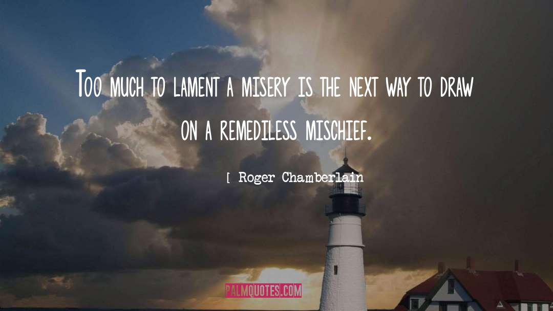 Lament quotes by Roger Chamberlain
