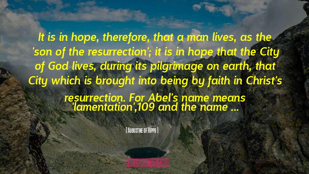 Lamentation quotes by Augustine Of Hippo