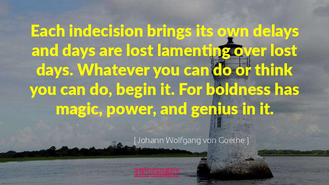 Lamenting quotes by Johann Wolfgang Von Goethe