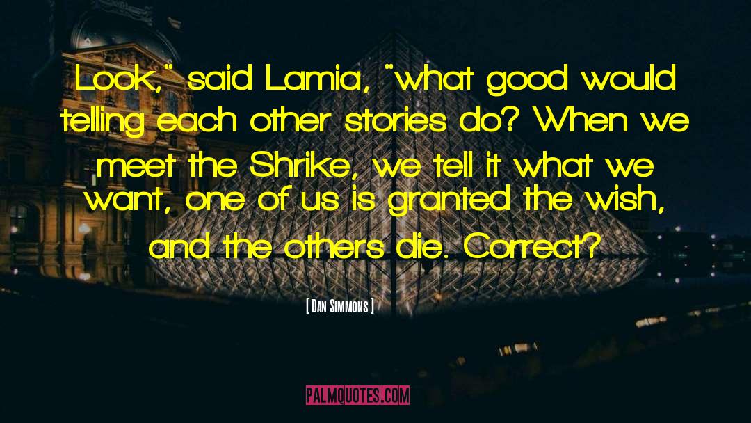 Lamia quotes by Dan Simmons