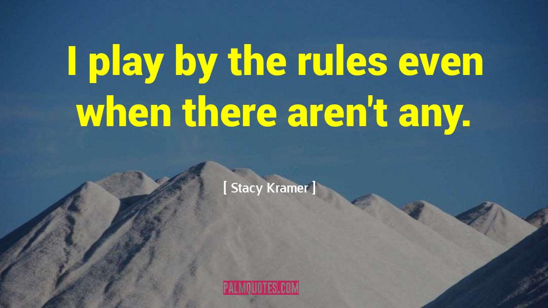 Lammert Kramer quotes by Stacy Kramer