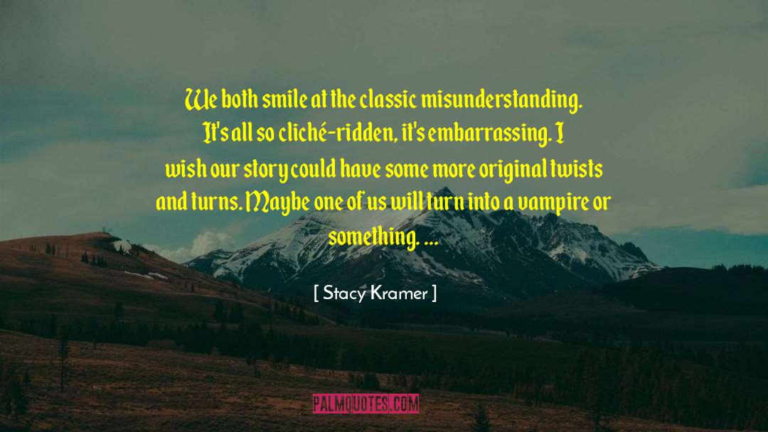 Lammert Kramer quotes by Stacy Kramer